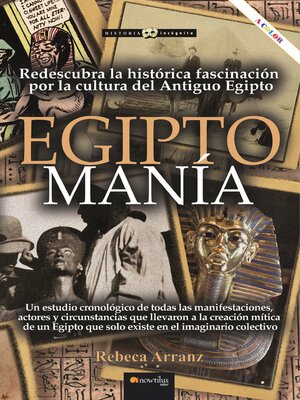 cover image of EGIPTOMANÍA. Redescubra la histórica fascinación por la cultura del antiguo Egipto